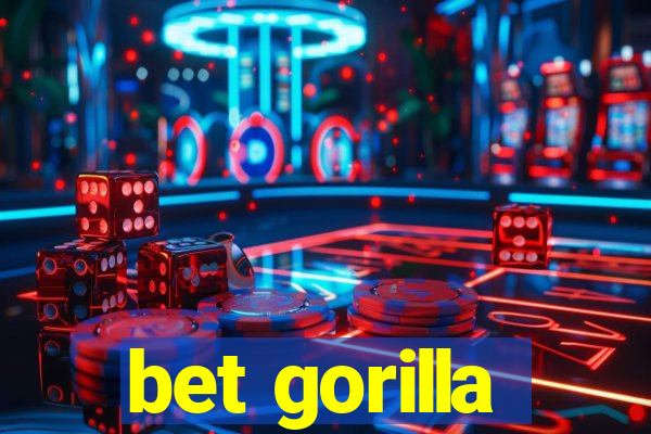 bet gorilla